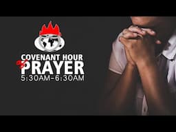 COVENANT HOUR OF PRAYER | 10, FEBRUARY 2025 | FAITH TABERNACLE OTA