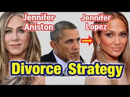 Obama Divorce Strategy | Jennifer Lopez? Jennifer Aniston?