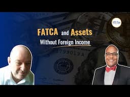 [ Offshore Tax ] FATCA and Assets Without Foreign Income