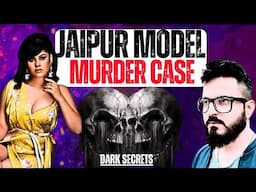 Dark Secrets: Jaipur Model Ishpreet Kaur Makkar Murder | Elvish Yadav | Crime Stories | @StyleRug