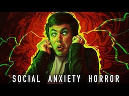 Social Anxiety Horror