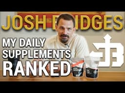 Josh Bridges TOP 6 Supplements You Should be Taking Plus 2 BONUS Ones You Don’t Want to Miss!