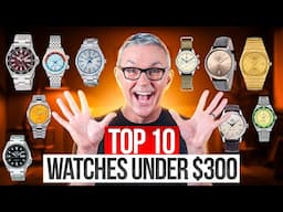 Top 10 Best Watches Under $300 - 2025 Edition!