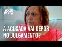 A acusada vai depor no julgamento? | ACUSADO: CULPADO OU INOCENTE? | A&E