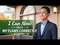 Christian Testimony Video | "I Can Now Face My Flaws Correctly"