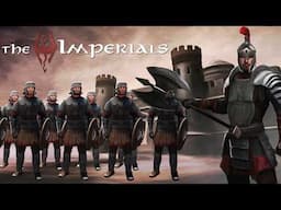 Imperials - Elder Scrolls Races Lore DOCUMENTARY