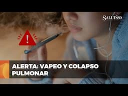 ✴️ Los peligros del vapeo | Salud180 🌿