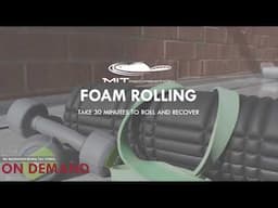 30 minute Foam Rolling & Stretch