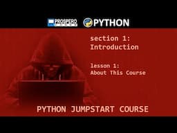 PYTHON JUMPSTART COURSE Section 1 -  Introduction, Lesson 1 - 3 - About This Course