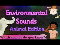 PHONICS LISTENING GAME👂 ENVIRONMENTAL SOUNDS ANIMALS | Miss Ellis #phase1phonics