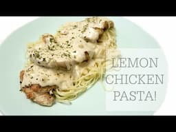 LEMON CHICKEN PASTA! | RECIPE!