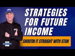 4 Paths to Income Later: Shootin' It Straight With Stan