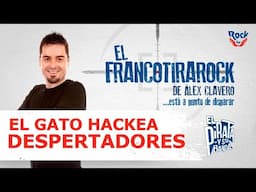 El Francotirarock y el gato que hackea despertadores: