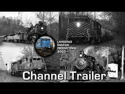 Lansdale Railfan 2023 Channel Trailer