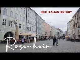 ROSENHEIM (Germany): A Bavarian City Rich in Italian History