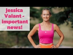 Jessica Valant - important announcement!