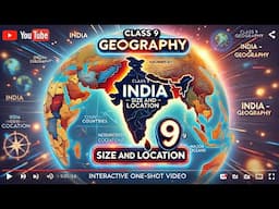 CBSE Class 9 || Geography || India - Size and Location || Animation || in English