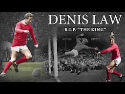 Denis Law "The King" | 24th Feb 1940 - 17th Jan 2025