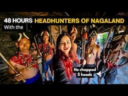 I spent 48 hours with the HEADHUNTERS of NAGALAND | Longwa Village