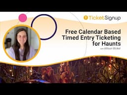 Free Calendar Based Timed Entry Ticketing for Haunts