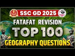 TOP 100 GEOGRAPHY QUESTIONS FOR SSC GD EXAM 2025 | PARMAR SSC