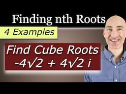 Finding nth Roots of a Complex Number (4 Examples)