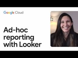 Ad-hoc reporting with Looker