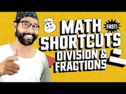 Math Shortcuts Division and Fractions | Quick & Easy Tricks!