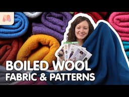 Fabric Masterclass | Boiled Wool | Fabric & Pattern Picks