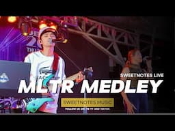 MLTR MEDLEY - Sweetnotes Live @ Sto. Nino, South Cotabato