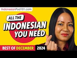 Your Monthly Dose of Indonesian - Best of December 2024