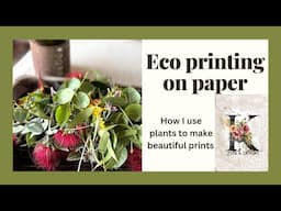 Eco Printing on paper.  Using plants to make prints on paper.  Eco dying on paper.