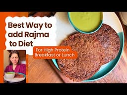 Best Way To have Rajma | High Protein Thepla Recipe | Kidney Beans PanCake | Breakfast or Lunch