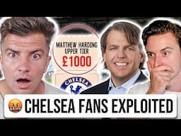 BREAKING DOWN THE CHELSEA OWNER TICKET SELLING SCANDAL 🤬