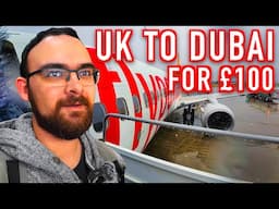 I Flew from the UK to Dubai on LESS than £100