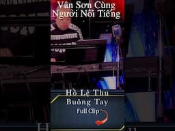 BUÔNG TAY#vansonmusic#vanson #haivanson #vansonhai