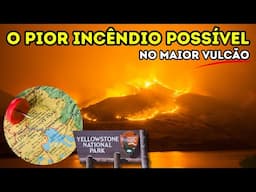 FOGO EM YELLOWSTONE: Estudo aponta risco de GRANDE INCÊNDIO!