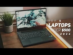 Top 5 Best Budget Laptops Under $500 2024!