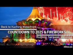 Kuching Waterfront Countdown to 2025 and fireworks