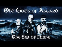 Old Gods of Asgard - The Sea of Night (Official Lyric Video)