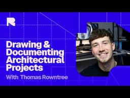 Drawing & Documenting Architectural Projects | A Free Course