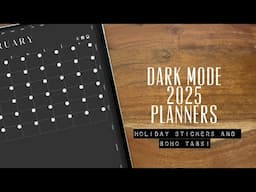 Dark Mode 2025 Digital Planners + US Holiday Stickers for digital planning + NEW BOHO TABS! 🤩