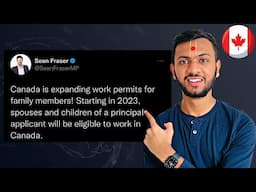 GOOD NEWS: IRCC Announces  Family/Spouse Work Permit Changes | Canada Immigration 2023 | Must Watch