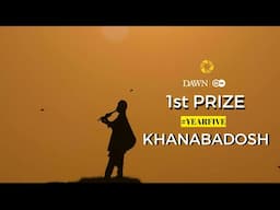 Khanabadosh | First Prize Winner #YEARFIVE | #ItHappensOnlyInPakistan 2022