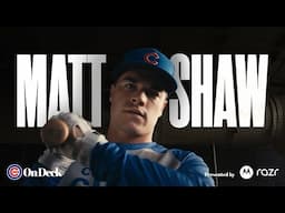 Cubs Prospect Matt Shaw Is Poised to Leave His Mark on the Sport He Loves | On Deck