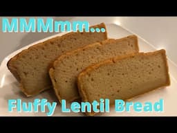 Lentil Bread Recipe: Healthy - Tasty - Easty - Gluten Free - Vegan - High Protein