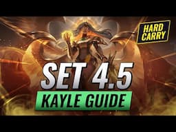 SET 4.5 INSANE Kayle CARRY Guide - Teamfight Tactics