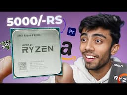 I Order Chepaest AMD Processor Possible From Amazon!🔥Worth in 2025? Gaming & Editing Test