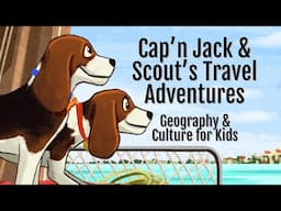 Travel Books Teach Kids about World Geography & Culture // Cap'n Jack & Scout's Travel Adventures