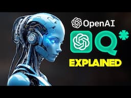 OpenAi’s New Q* (Qstar): A Simple Guide For Beginners